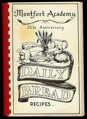 Daily Bread Recipes (Montfort Academy 35th Anniversary)