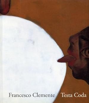 Bild des Verkufers fr FRANCESCO CLEMENTE: TESTA CODA - SIGNED PRESENTATION COPY FROM MICHAEL MCCLURE zum Verkauf von Arcana: Books on the Arts