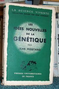 Les idées nouvelles de la Génétique