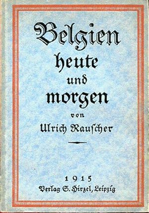 Bild des Verk�ufers f�r Belgien heute und morgen zum Verkauf von L'ivre d'Histoires