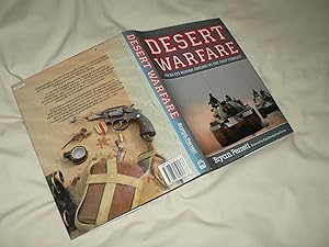 Desert Warfare from its Roman Origins to the Gulf Conflict.