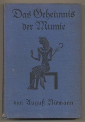 Imagen del vendedor de Das Geheimnis der Mumie. Kulturgeschichtliche Erzhlung. a la venta por Leonardu