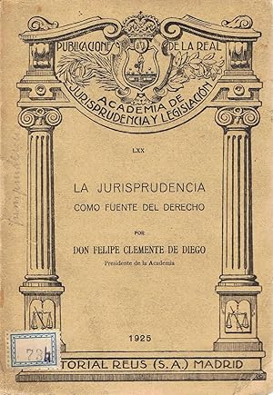 Seller image for LA JURISPRUDENCIA COMO FUENTE DEL DERECHO. Discurso for sale by Librera Torren de Rueda