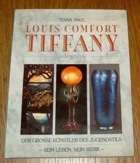Louis Comfort Tiffany. Der grosse Künstler des Jugendstils. Sein Leben, sein Werk.