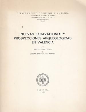 Bild des Verkufers fr NUEVAS EXCAVACIONES Y PROSPECCIONES ARQUEOLOGICAS EN VALENCIA zum Verkauf von Librera Vobiscum