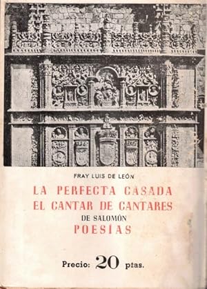 Immagine del venditore per LA PERFECTA CASADA. EL CANTAR DE LOS CANTARES DE SALOMON. POESIAS. venduto da Librera Vobiscum