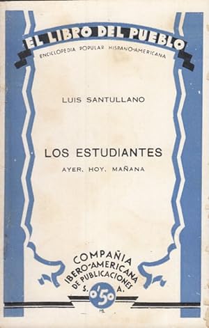 Imagen del vendedor de LOS ESTUDIANTES. AYER, HOY MAANA n24EL LIBRO DEL PUEBLO. N 24. a la venta por Librera Vobiscum