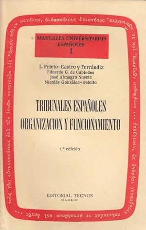 Imagen del vendedor de MANUALES UNIVERSITARIOS ESPAOLES. I. TRIBUNALES ESPAOLES ORGANIZACIN Y FUNCIONAMIENTO. a la venta por Librera Vobiscum