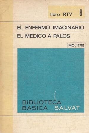 Imagen del vendedor de El Enfermo Imaginario; El Mdico a Palos a la venta por Librera Vobiscum