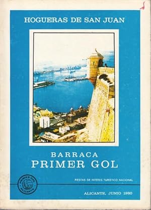 Seller image for BARRACA EL PRIMER GOL. HOGUERAS DE SAN JUAN 1980. LA BARRACA 1980. ALICANTE SU CLIMA, SUS ILUSIONES DE ANTAO. Y OTROS. for sale by Librera Vobiscum