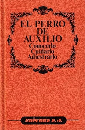 Seller image for El perro de auxilio (Conocerlo. Cuidarlo. Adiestrarlo) for sale by Librer�a Vobiscum