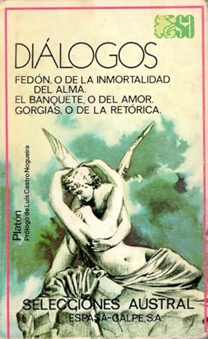 Imagen del vendedor de DIALOGOS (Fedn, o de la inmortalidad del alma ; El banquete, o del amor ; Gorgias, o de la retrica) a la venta por Librera Vobiscum