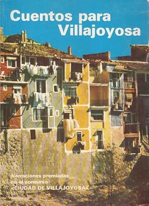 Imagen del vendedor de CUENTOS PARA VILLAJOYOSA (La Quinqui; El Viejo Mateo; Agua y otros) a la venta por Librera Vobiscum