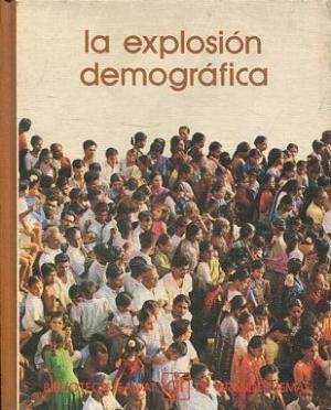 Seller image for LA EXPLOSION DEMOGRAFICA for sale by Librera Vobiscum