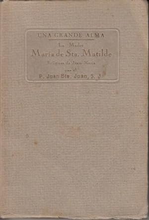 Imagen del vendedor de Una Grande Alma. La Madre Mara de Sta. Matilde a la venta por Librera Vobiscum
