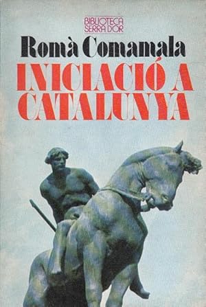 Seller image for INICIACIO A CATALUNYA for sale by Librera Vobiscum