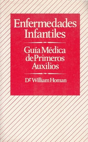Imagen del vendedor de ENFERMEDADES INFANTILES: GUIA MEDICA DE PRIMEROS AUXILIOS a la venta por Librera Vobiscum