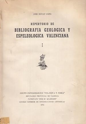 Seller image for REPERTORIO DE BIBLIOGRAFIA GEOLOGICA Y ESPELEOLOGICA VALENCIANA. I for sale by Librera Vobiscum