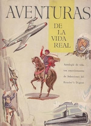 Imagen del vendedor de AVENTURAS DE LA VIDA REAL (Antologia de relatos emocionantes) a la venta por Librera Vobiscum