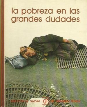 Seller image for LA POBREZA EN LAS GRANDES CIUDADES. for sale by Librera Vobiscum