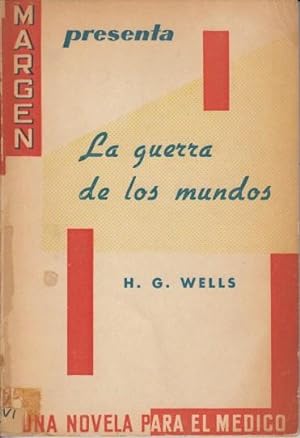 Imagen del vendedor de LA GUERRA DE LOS MUNDOS. (Una novela para el medico). a la venta por Librería Vobiscum
