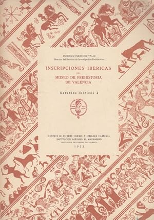 Seller image for INCRIPCIONES IBRICAS DEL MUSEO DE PREHISTORIA DE VALENCIA. ESTUDIOS IBRICOS -2 for sale by Librera Vobiscum