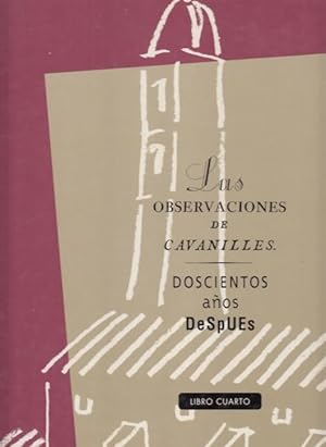 Seller image for LAS OBSERVACIONES DE CAVANILLES. DOSCIENTOS AOS DESPUES. LIBRO CUARTO. OBSERVACIONES SOBRE LA HISTORIA NATURAL, GEOGRAFA, AGRICULTURA, POBLACIN Y FRUTOS DEL REYNO DE VALENCIA. for sale by Librera Vobiscum