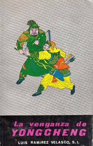 Seller image for La venganza de Yong Cheng for sale by Librera Vobiscum