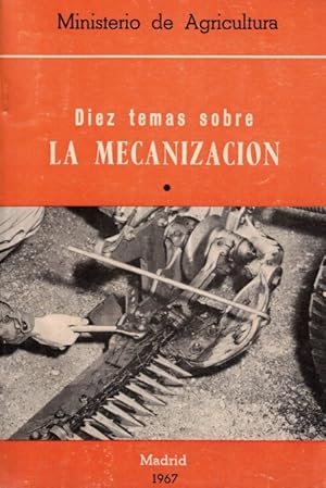Imagen del vendedor de Diez temas sobre la mecanizaci�n a la venta por Librer�a Vobiscum