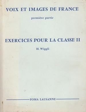 Imagen del vendedor de VOIX ET IMAGES DE FRANCE. PREMIER PARTIE. EXERCICES POUR LA CLASSE II. a la venta por Librera Vobiscum