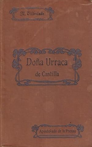 Immagine del venditore per DOA URRACA DE CASTILLA. Memorias de tres Cannigos. Novela Histrica. Tomo I. venduto da Librera Vobiscum