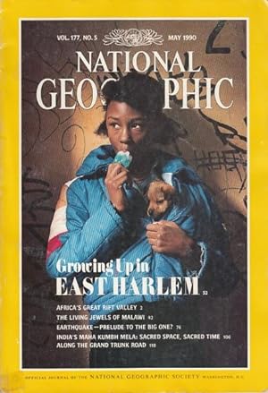 Seller image for THE NATIONAL GEOGRAPHIC MAGAZINE, MAY 1990 (Growing Up in East Harlem; Africa's Great Rift Valley; The Living Jewels of Malawi; Earthquake - Prelude to the Big One ?; India's Maha Kumbh Mela : Sacred Space, Sacred Time; Along the Grand Trunk Road) for sale by Librera Vobiscum