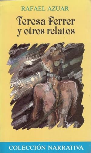 Bild des Verkufers fr TERESA FERRER Y OTROS RELATOS zum Verkauf von Librera Vobiscum
