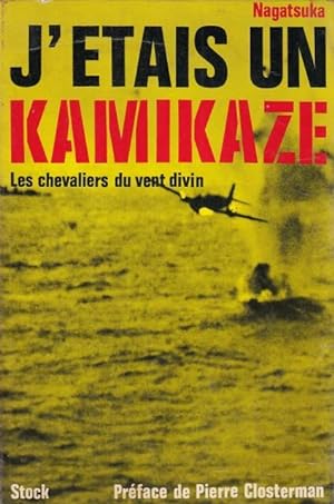 Seller image for J'ETAIS UN KAMIKAZE (LES CHEVALIERS DU VENT DIVIN) for sale by Librera Vobiscum