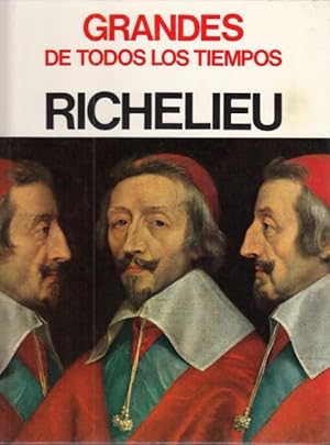 Seller image for GRANDES DE TODOS LOS TIEMPOS. RICHELIEU. for sale by Librera Vobiscum