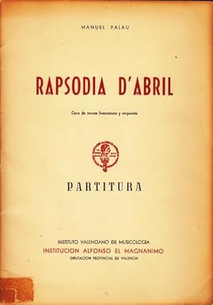 Imagen del vendedor de RAPSODIA D'ABRIL. (Curso de voces femeninas y orquesta). PARTITURA. a la venta por Librera Vobiscum