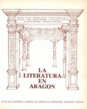 Seller image for LA LITERATURA EN ARAGON (Raices de la Literatura Aragonesa; Teatro Medieval en Aragn; El Renacimiento en Aragn y otros) for sale by Librera Vobiscum