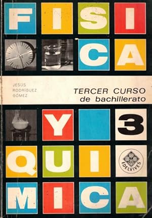 Seller image for Fsica y Qumica (Tercer curso de Bachillerato) for sale by Librera Vobiscum