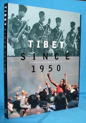 Immagine del venditore per Tibet Since 1950: Silence, Prison, or Exile venduto da Alhambra Books