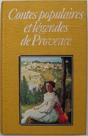 Image du vendeur pour Contes populaires et lgendes de Provence. mis en vente par Librairie les mains dans les poches