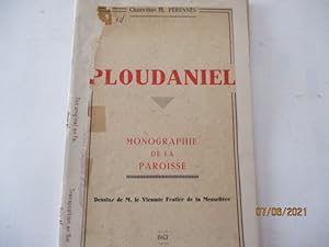 Ploudaniel, monographie de la paroisse Broché, de Henri Pérennès & Illustrations de Henri Frotier...