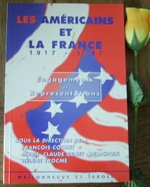 Image du vendeur pour Les amricains et la france 1917-1947, engagements et reprsentations mis en vente par Bonnaud Claude