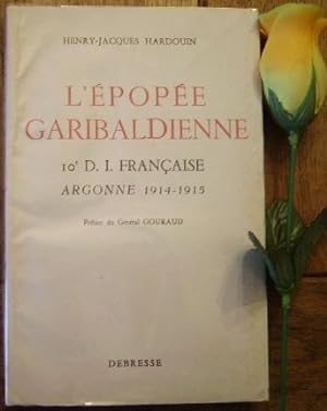 Seller image for L'pope Garibaldienne, 10e D.I franaise, Argonne 1914-1915 for sale by Bonnaud Claude