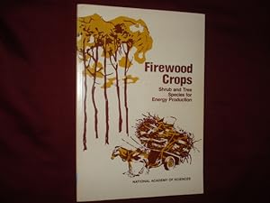 Seller image for Firewood Crops. Shrub and Tree Species for Energy Production. for sale by BookMine