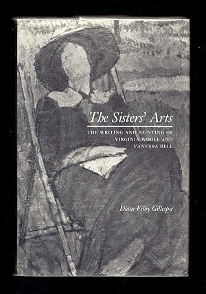 Immagine del venditore per THE SISTERS' ARTS. The Writing And Painting Of Virginia Woolf And Vanessa Bell venduto da TBCL The Book Collector's Library