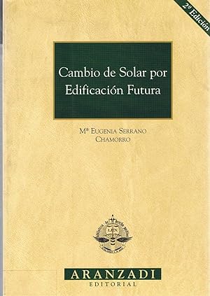 Image du vendeur pour CAMBIO DE SOLAR POR EDIFICACIN FUTURA mis en vente par Librera Torren de Rueda