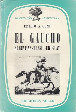 Bild des Verkufers fr El Gaucho Argentina. Brasil. Uruguay zum Verkauf von Antiquariat Werner Steinbei