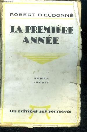 Immagine del venditore per La premiere annee - roman inedit - collection blanche venduto da Le-Livre