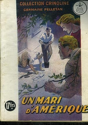 Bild des Verkufers fr Un mari d'Amrique. Collection Crinoline N30 zum Verkauf von Le-Livre