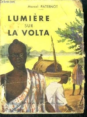 Imagen del vendedor de Lumiere sur la Volta, chez les dagari - 2e edition a la venta por Le-Livre